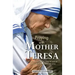 Praying with Mother Teresa: Prayers, Insights, and Wisdom of Saint Teresa of Calcutta