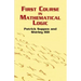 First Course in Mathematical Logic