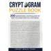 Cryptogram Puzzle Book: 200 Inspirational Cryptoquotes to Keep You Sharp and Flex your Brain