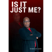 Is It Just Me?: Responsibility, Redemption, and Release