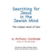 Searching for Jesus in the Jewish Mind: The Unseen Hand of God
