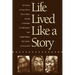 Life Lived Like a Story: Life Stories of Three Yukon Native Elders