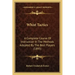 Whist Tactics: A Complete Course Of Instruction In The Methods Adopted By The Best Players (1895)