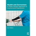 Health and Corrections: A Public Health Approach to Incarcerated Populations