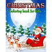 Christmas Coloring Book for Kids: A Christmas Coloring Books with Fun Easy and Relaxing Design Gifts for Boys Girls Kids