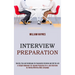 Interview Preparation: A Simple Makeover for Anyone Preparing for a Job Interview by Having Winning Body Language (Secrets, Tips and Techniques for Su