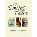 Of Smiles and Tears