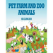 Pet, Farm & Zoo Animals: Kids Coloring Book