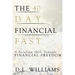The 40 Day Financial Fast: A Paradigm Shift Towards Financial Freedom