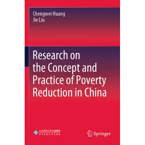 Research on the Concept and Practice of Poverty Reduction in China