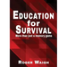Education for survival: More than just a memory game