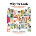 Why We Cook: Women on Food, Identity, and Connection