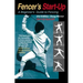 Fencer's Start-Up: A Beginner's Guide to Fencing