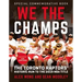 We the Champs: The Toronto Raptors' Historic Run to the 2019 NBA Title