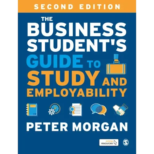 The Business Student's Guide to Study and Employability