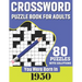 You Were Born In 1950: Crossword Puzzle Book For Adults: 80 Large Print Challenging Crossword Puzzles Book With Solutions For Adults Seniors