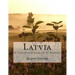 Latvia: A Love Declaration in 35 Pictures