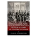 The Last Gasp of Robert E. Lee's Army of Northern Virginia: The Siege of Petersburg and the Appomattox Campaign