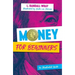 Money for Beginners: An Illustrated Guide