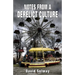 Notes from a Derelict Culture