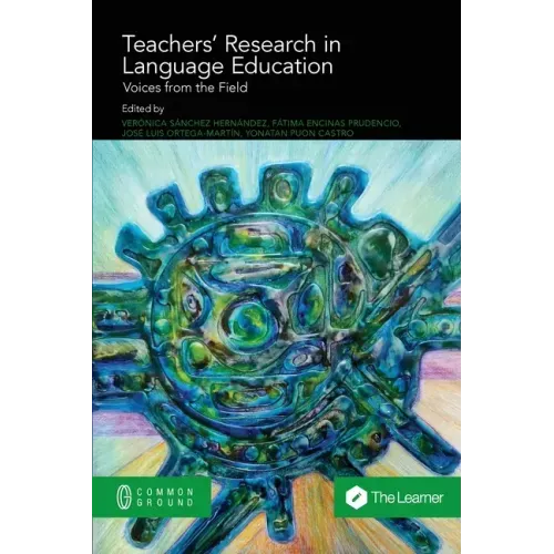 Teachers' Research in Language Education: Voices from the Field