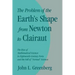 The Problem of the Earth's Shape from Newton to Clairaut: The Rise of Mathematical Science in Eighteenth-Century Paris and the Fall of 'Normal' Scienc