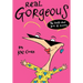 Real Gorgeous: The Truth about Body and Beauty