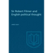 Sir Robert Filmer and English Political Thought
