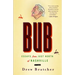 Bub: Essays from Just North of Nashville