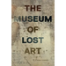 The Museum of Lost Art