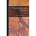 Timbering and Mining: A Treatise On Practical American Methods