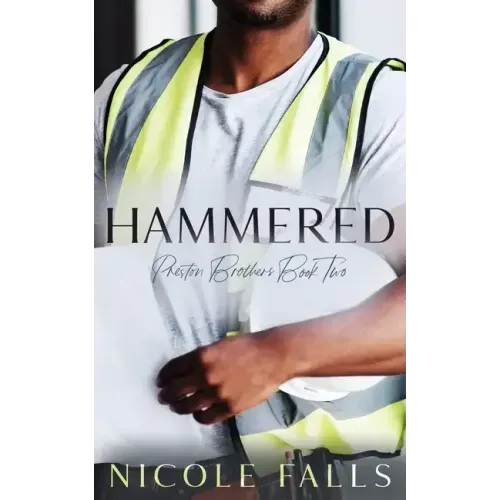Hammered: Preston Brothers Book Two