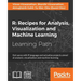 R: Get savvy with R language and actualize projects aimed at analysis, visualization and machine learning