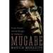 Mugabe: Power, Plunder, and the Struggle for Zimbabwe