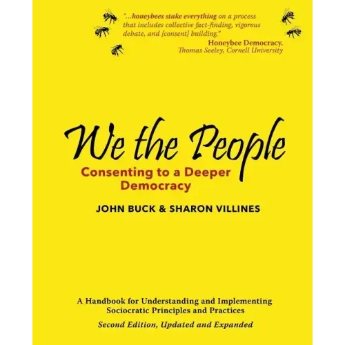 We the People: Consenting to a Deeper Democracy