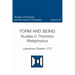 Form and Being Studies in Thomistic Metaphysics