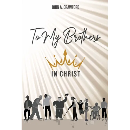To My Brothers In Christ