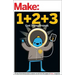 Make: Easy 1+2+3 Projects: From the Pages of Make: