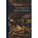 The Primitive Baptist [serial]; v.9