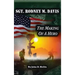 Sgt. Rodney M. Davis: "The Making of a Hero"