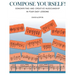Compose Yourself!: Songwriting & Creative Musicianship in Four Easy Lessons