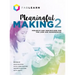 Meaningful Making 2: Projects and Inspirations for Fab Labs and Makerspaces