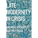 Late Modernity in Crisis: Why We Need a Theory of Society