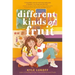 Different Kinds of Fruit