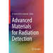 Advanced Materials for Radiation Detection