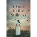 A Voice in the Stillness: Slowing Down and Listening Up
