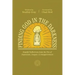 Finding God in the Darkness: Hopeful Reflections from the Pit of Depression, Despair, and Disappointment