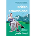 British Columbiana: A Millennial in a Gold Rush Town