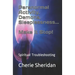 Paranormal Activity, Demons, Sleeplessness...Make it Stop!: Spiritual Troubleshooting