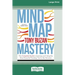 Mind Map Mastery: The Complete Guide to Learning and Using the Most Powerful Thinking Tool in the Universe (16pt Large Print Edition)